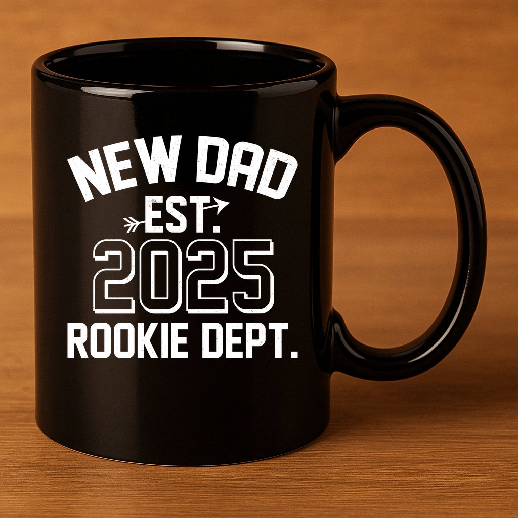 New Dad Est 2025 Rookie Department 11oz C Handle Ceramic Mug
