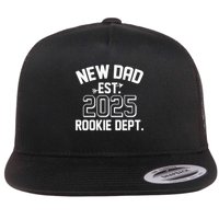New Dad Est 2025 Rookie Department Flatbill Hat
