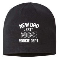 New Dad Est 2025 Rookie Department Sustainable Beanie