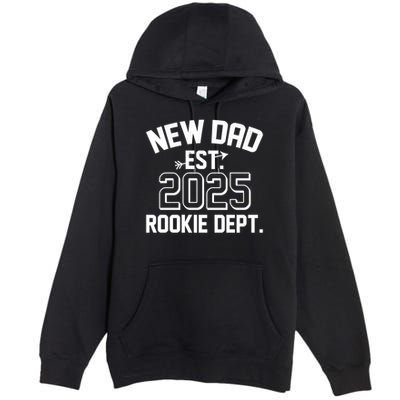 New Dad Est 2025 Rookie Department Premium Pullover Hoodie