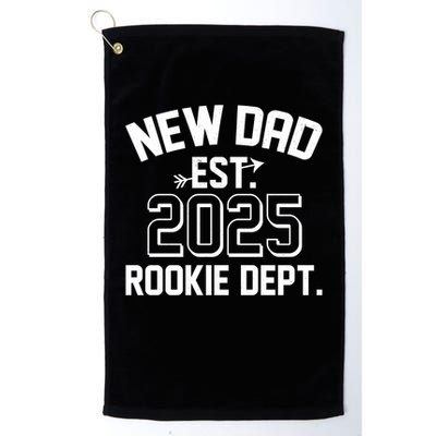 New Dad Est 2025 Rookie Department Golf Towel