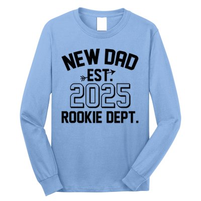 New Dad Est 2025 Rookie Department Long Sleeve Shirt