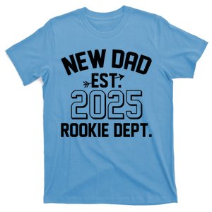 New Dad Est 2025 Rookie Department T-Shirt