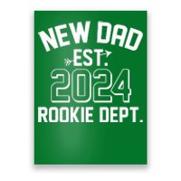 New Dad Est 2024 Rookie Department Poster