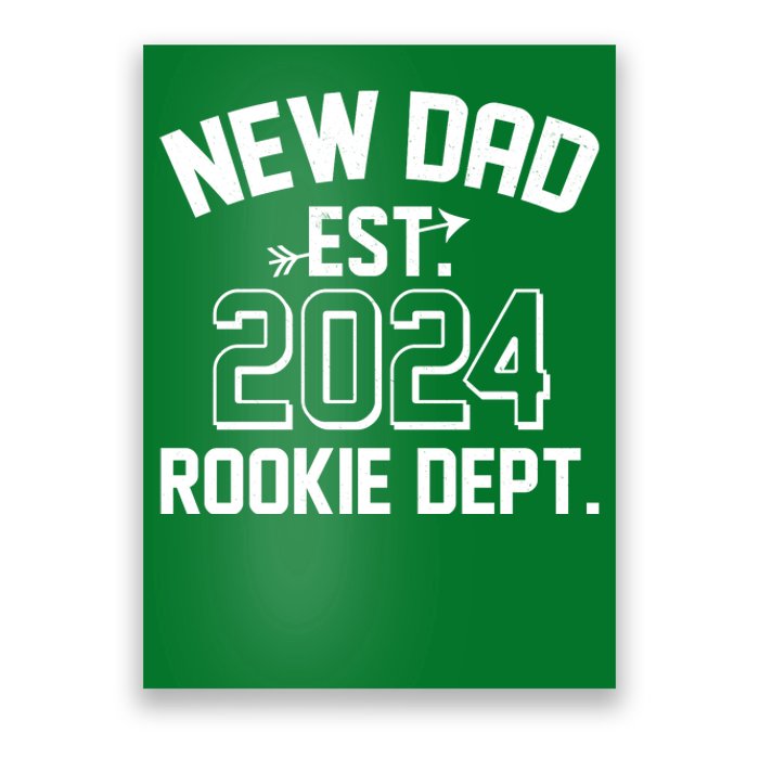 New Dad Est 2024 Rookie Department Poster