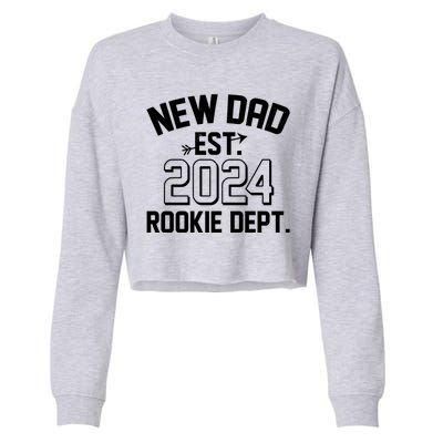 New Dad Est 2024 Rookie Department Cropped Pullover Crew