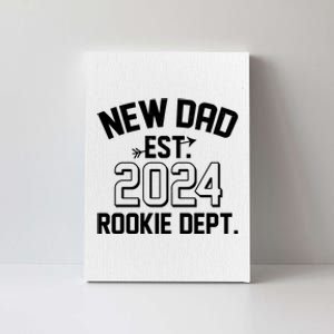 New Dad Est 2024 Rookie Department Canvas