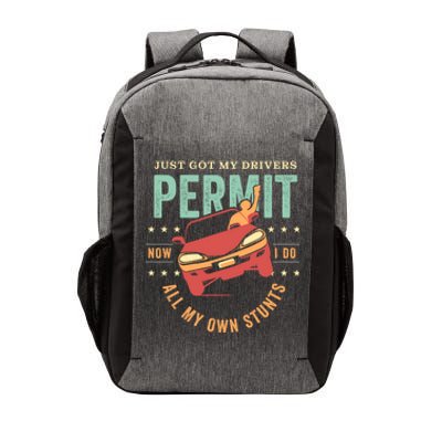 New Driver For Just Got My Drivers Permit I Do My Own Stunts Gift Vector Backpack