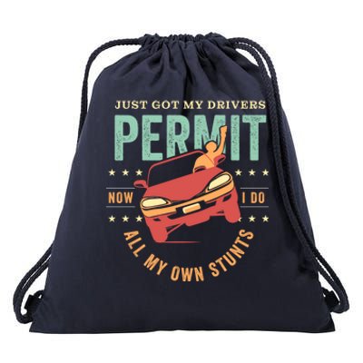 New Driver For Just Got My Drivers Permit I Do My Own Stunts Gift Drawstring Bag