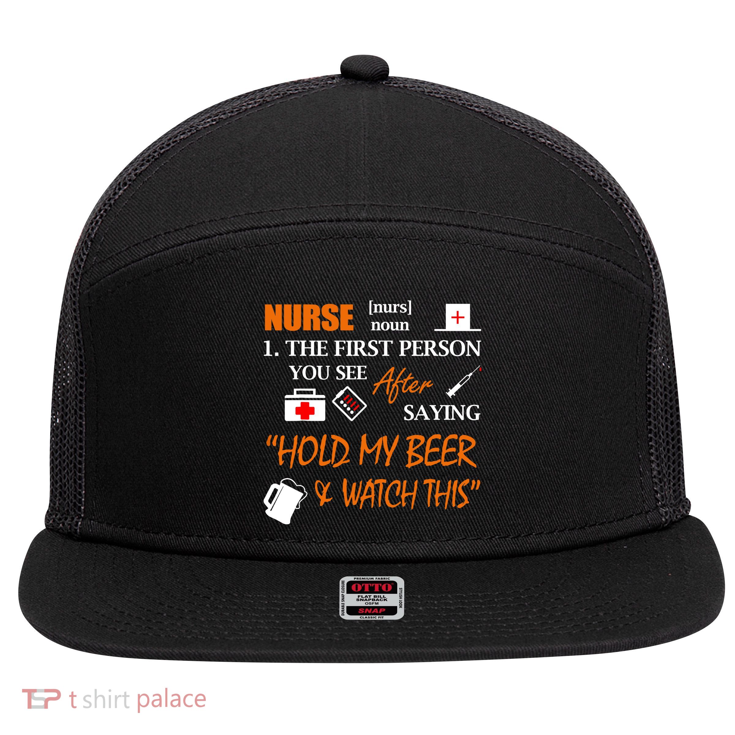 Nurse Definition, Funny Hold My Beer 7 Panel Mesh Trucker Snapback Hat