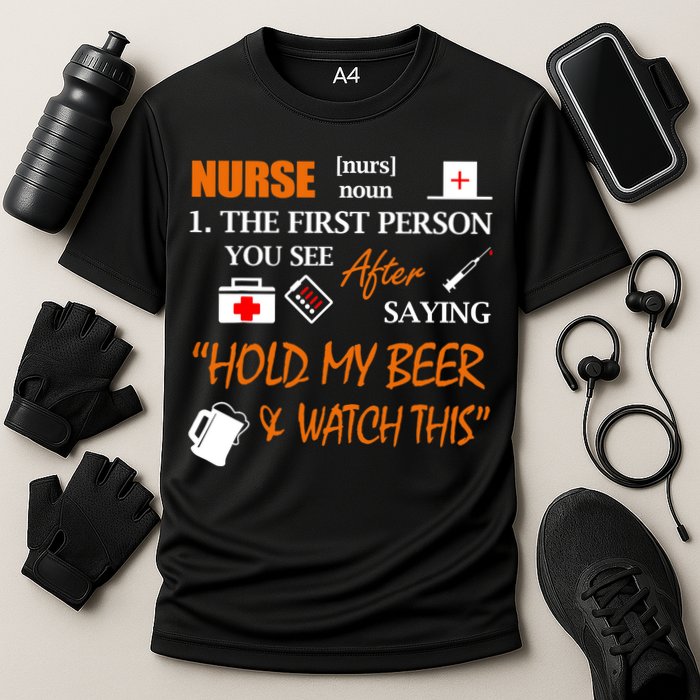 Nurse Definition, Funny Hold My Beer Cooling Performance Crew T-Shirt
