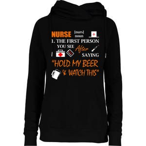 Nurse Definition, Funny Hold My Beer Womens Funnel Neck Pullover Hood