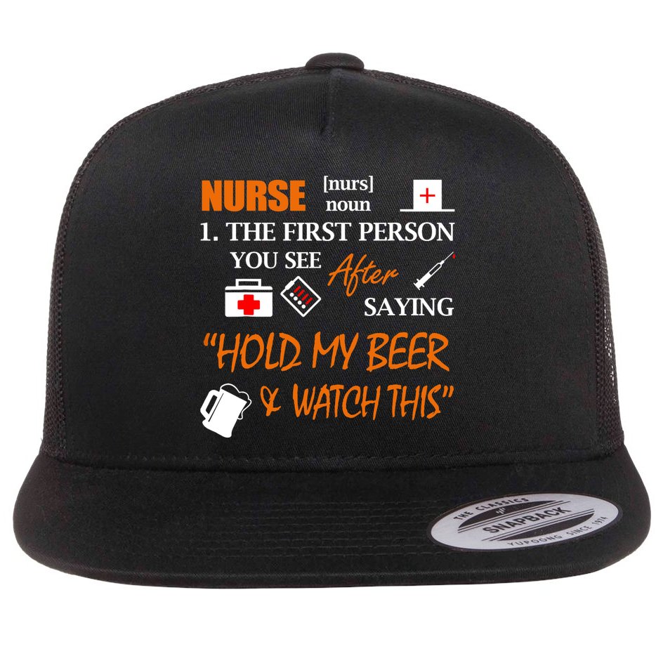 Nurse Definition, Funny Hold My Beer Flat Bill Trucker Hat