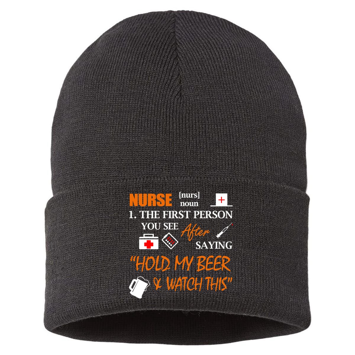 Nurse Definition, Funny Hold My Beer Sustainable Knit Beanie