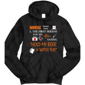 Nurse Definition, Funny Hold My Beer Tie Dye Hoodie