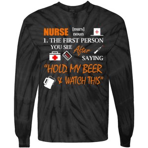 Nurse Definition, Funny Hold My Beer Tie-Dye Long Sleeve Shirt