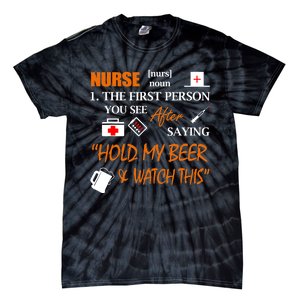 Nurse Definition, Funny Hold My Beer Tie-Dye T-Shirt