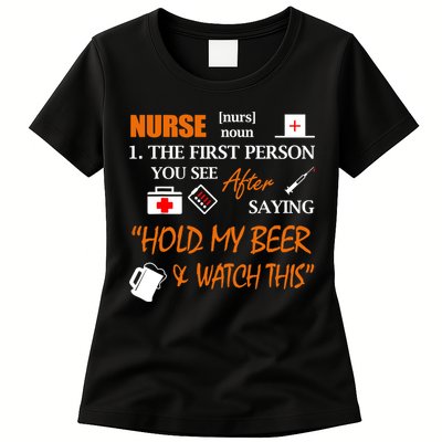 Nurse Definition, Funny Hold My Beer Womens T-Shirt