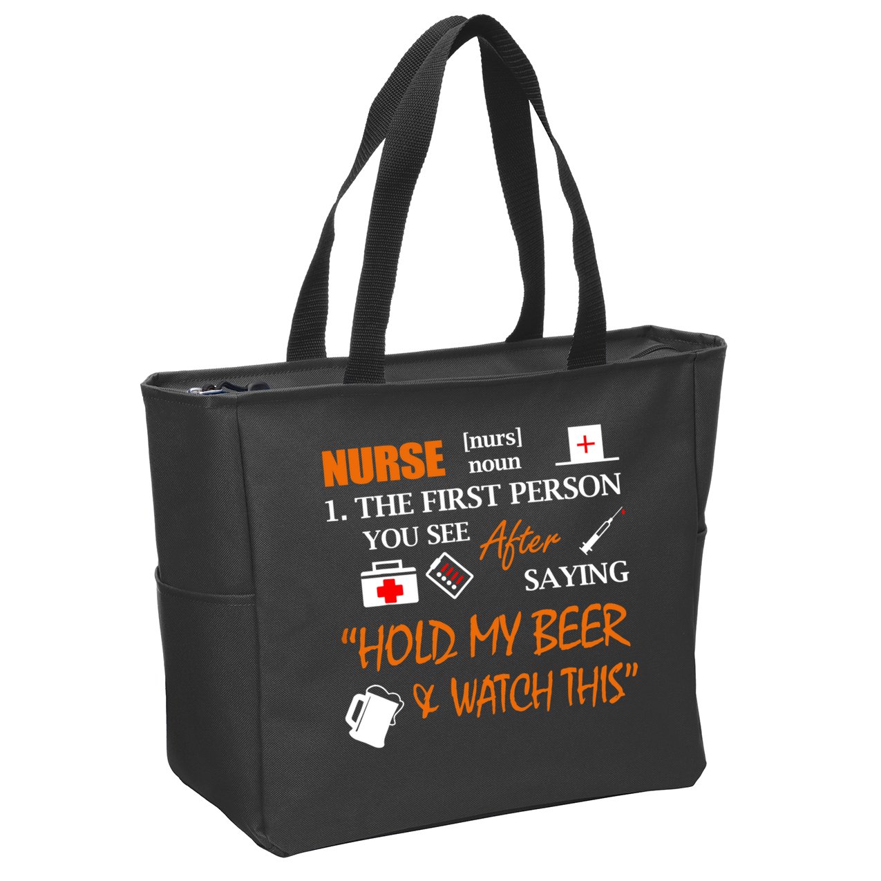 Nurse Definition, Funny Hold My Beer Zip Tote Bag