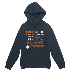 Nurse Definition, Funny Hold My Beer Urban Pullover Hoodie