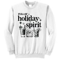 Not Drunk Full Of Holiday Spirit Wine Lover Sweatshirt