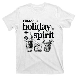 Not Drunk Full Of Holiday Spirit Wine Lover T-Shirt