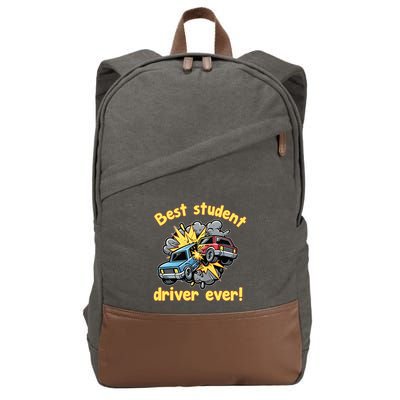 New Driver Funny Best Student Driver Ever Learning To Drive Cotton Canvas Backpack