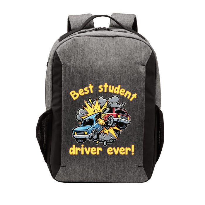 New Driver Funny Best Student Driver Ever Learning To Drive Vector Backpack