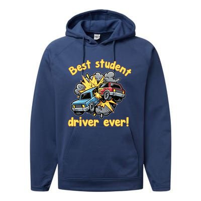 New Driver Funny Best Student Driver Ever Learning To Drive Performance Fleece Hoodie