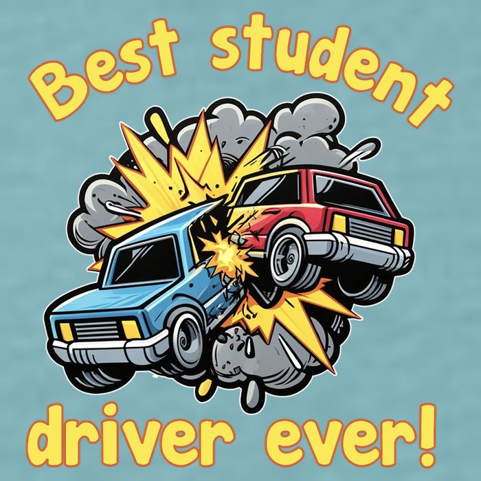 New Driver Funny Best Student Driver Ever Learning To Drive Sueded Cloud Jersey T-Shirt