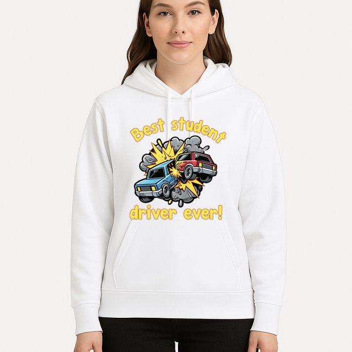 New Driver Funny Best Student Driver Ever Learning To Drive Hoodie