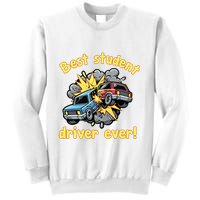 New Driver Funny Best Student Driver Ever Learning To Drive Sweatshirt