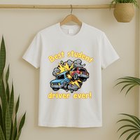 New Driver Funny Best Student Driver Ever Learning To Drive T-Shirt
