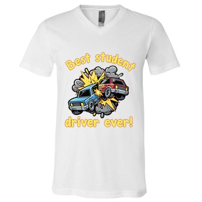 New Driver Funny Best Student Driver Ever Learning To Drive V-Neck T-Shirt