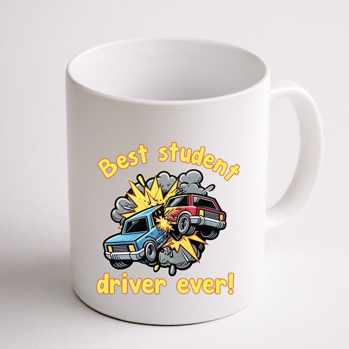 New Driver Funny Best Student Driver Ever Learning To Drive Mug