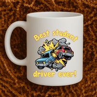 New Driver Funny Best Student Driver Ever Learning To Drive Mug