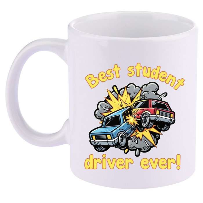 New Driver Funny Best Student Driver Ever Learning To Drive 11oz C Handle Ceramic Mug