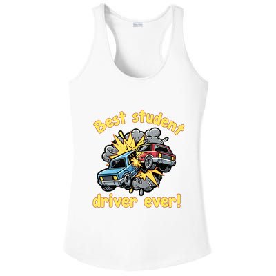 New Driver Funny Best Student Driver Ever Learning To Drive Ladies PosiCharge Competitor Racerback Tank