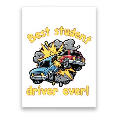 New Driver Funny Best Student Driver Ever Learning To Drive Poster