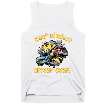 New Driver Funny Best Student Driver Ever Learning To Drive Tank Top