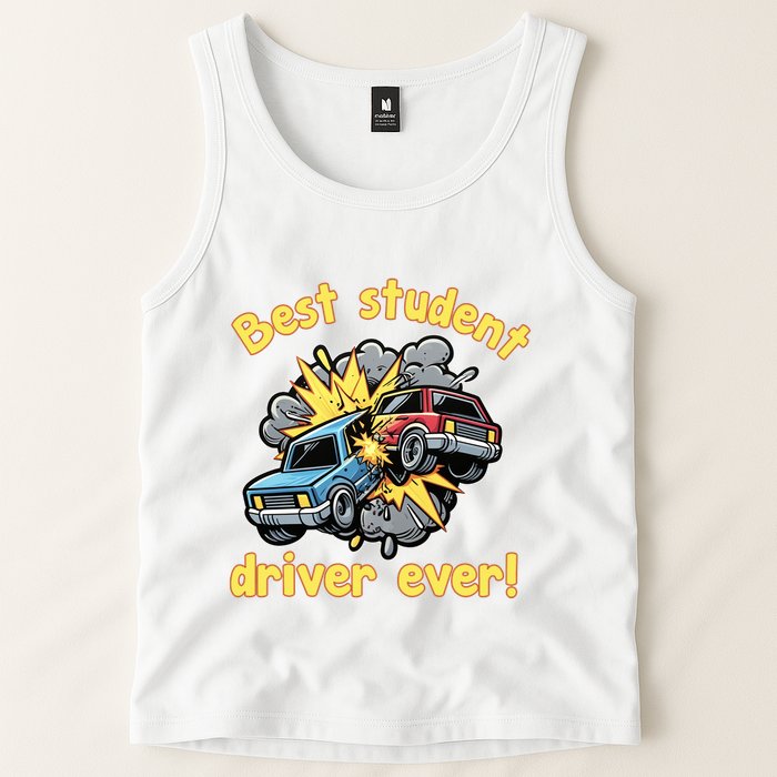 New Driver Funny Best Student Driver Ever Learning To Drive Tank Top