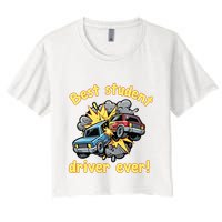 New Driver Funny Best Student Driver Ever Learning To Drive Crop Top