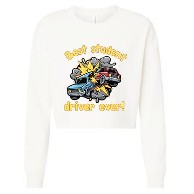 New Driver Funny Best Student Driver Ever Learning To Drive Cropped Pullover Crew