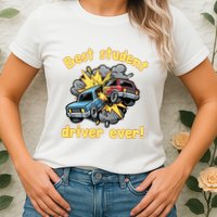 New Driver Funny Best Student Driver Ever Learning To Drive Womens T-Shirt