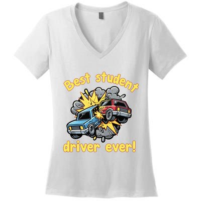 New Driver Funny Best Student Driver Ever Learning To Drive Women's V-Neck T-Shirt