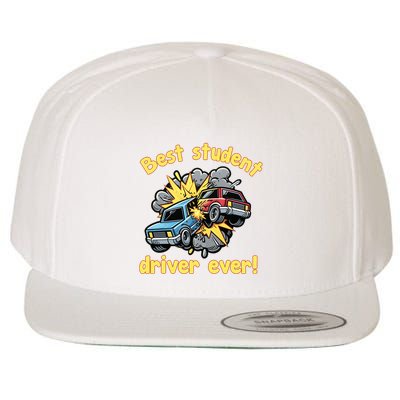 New Driver Funny Best Student Driver Ever Learning To Drive Wool Snapback Cap