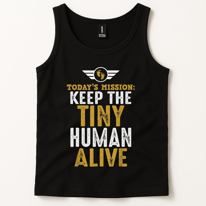 New Dad Funny For Father Day Keep The Tiny Human Alive Tank Top