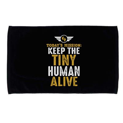 New Dad Funny For Father Day Keep The Tiny Human Alive Microfiber Hand Towel