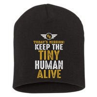 New Dad Funny For Father Day Keep The Tiny Human Alive Short Acrylic Beanie