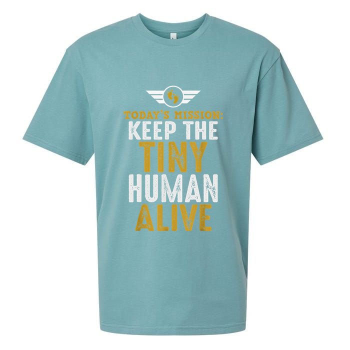 New Dad Funny For Father Day Keep The Tiny Human Alive Sueded Cloud Jersey T-Shirt